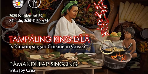 Tamp\u00e1ling king D\u00edl\u00e2: Is Kapamp\u00e1ngan Cuisine in Crisis?