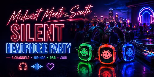 Midwest Meets the South SILENT HEADPHONE PARTY