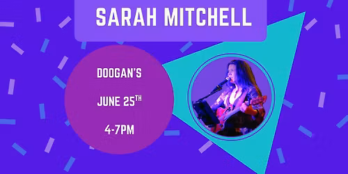 Sarah Mitchell @ Doogan's 