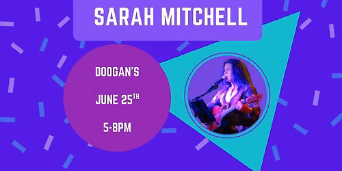 Sarah Mitchell @ Doogan's 