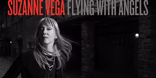 SUZANNE VEGA - FLYING WITH ANGELS - Dresden 2026