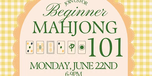 Beginner Mahjong 101 - Stout Brothers Woodstock