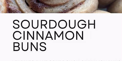 Sourdough Cinnamon Buns Baking Class