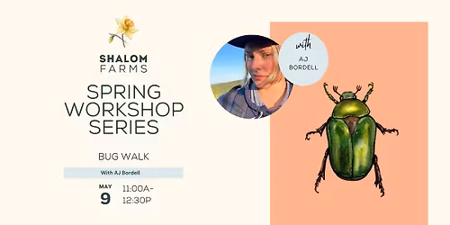 Spring Workshop Series: Bug Walk