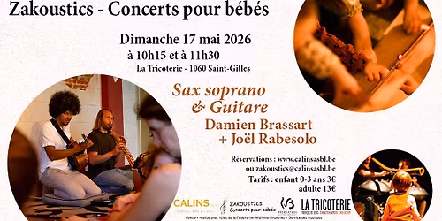 Concert pour b\u00e9b\u00e9s - La tricoterie (1060) - Sax Soprano & Guitare