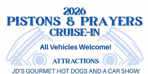 Pistons & Prayers Cruise-In