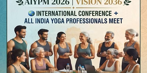 International Conference & All India Yoga Professionals Meet 2026