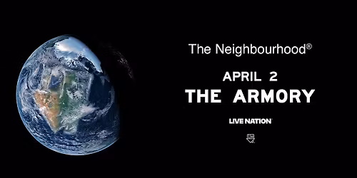 The Neighbourhood: THE WOURLD TOUR - LIVE at The Armory