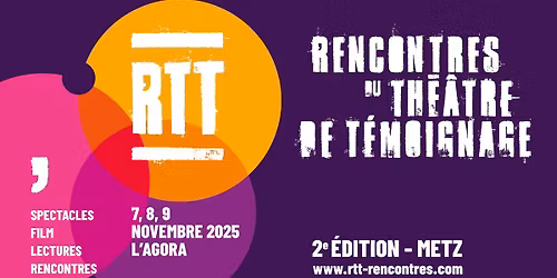 Festival RTT - RENCONTRES DU TH\u00c9\u00c2TRE DE T\u00c9MOIGNAGE 