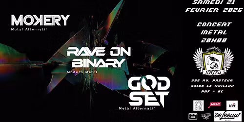 Concert Metal : GODSET + RAVE ON BINARY + MOKERY