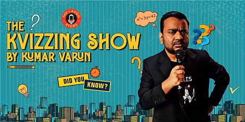 The KVizzing Show by Kumar Varun