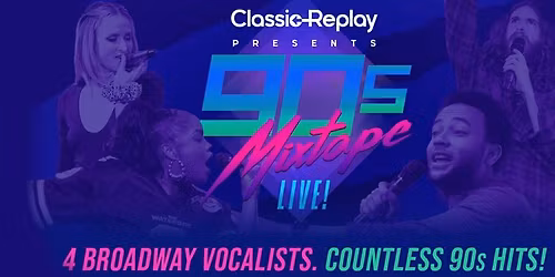90s Mixtape Live at Howard L. Schrott Center for the Arts