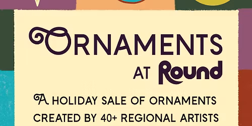 Ornaments at Round