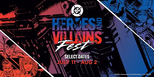 DC Heroes and Villains Fest