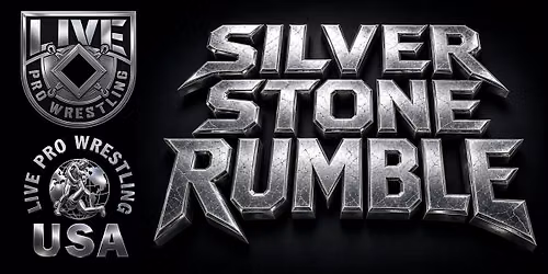 LIVE Pro Wrestling \u201cSilver Stone Rumble\u201d ALL AGES event in Swansea, MA