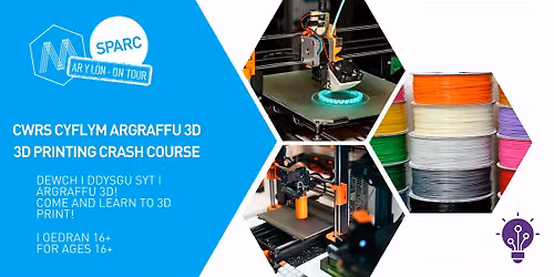 Cwrs cyflym argraffu 3d \/\/ 3d printing crash course