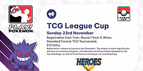 Heroes Pokemon TCG November League Cup
