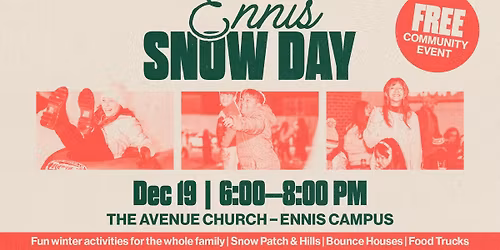 Ennis Snow Day at The Avenue Church