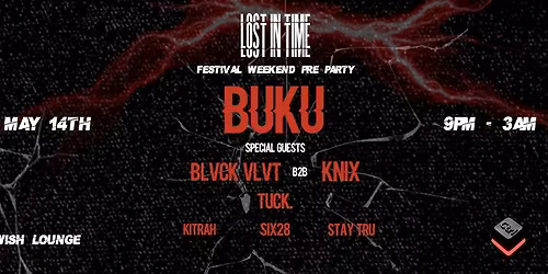 Festival Weekend Pre Party: Buku, Six28, BLVCK VLVT, Knix, tuck, & More