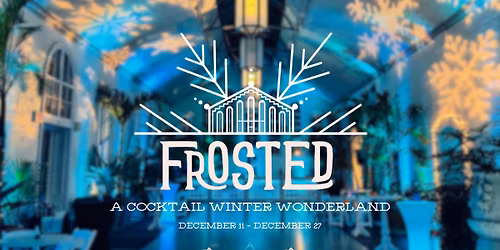 Frosted: A Cocktail Winter Wonderland