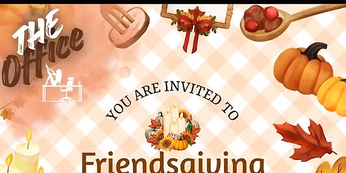 🦃 FriendsGiving Potluck 🦃