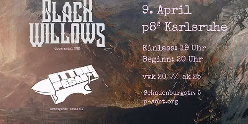 BLACK WILLOWS + OTTONE PESANTE