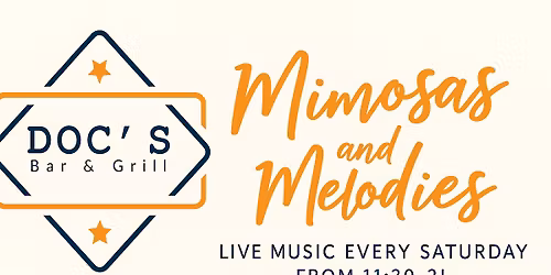 Mimosas and Melodies: Live Music and Brunch at Doc's EVERY Saturday