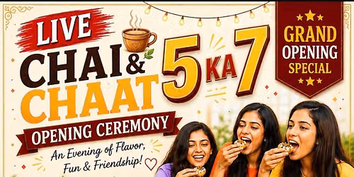 Live CHAI&CHAAT OPENING CEREMONY