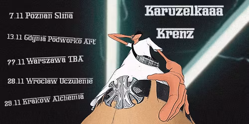Karuzelkaaa & Krenz - K&K TOUR | 13.11 GDYNIA