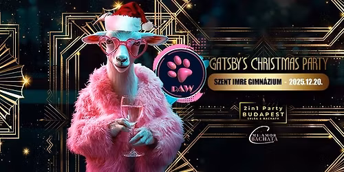 PAW |\ud83c\udf78Gatsby's \ud83c\udf84Christmas \ud83c\udf86Party @Szent Imre Gimi (25.12.20.)