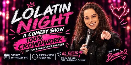 LOLatin Night Comedy Show - 100% Crowdwork | Fort Lauderdale, FL