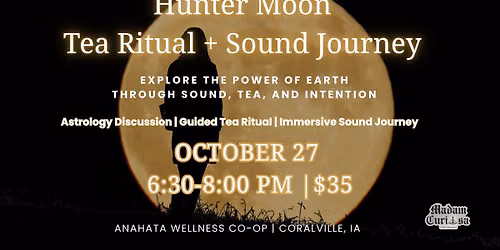 Hunter Moon Tea Ritual + Sound Journey
