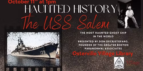 Greater Boston Paranormal presents The Haunting of the USS Salem