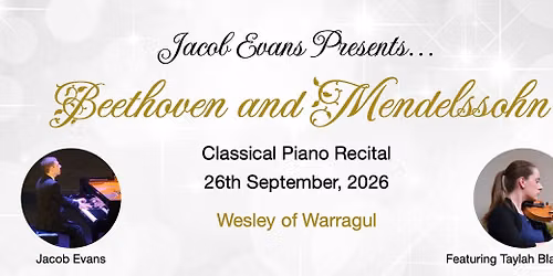 Beethoven and Mendelssohn | Wesley of Warragul | Jacob Evans