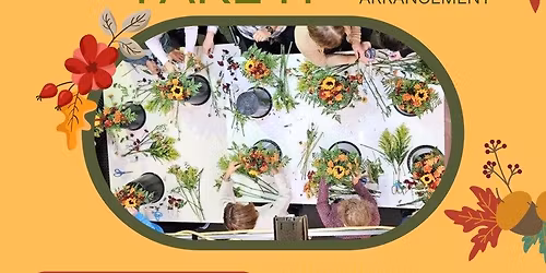Falltime Flower Arrangement Workshop 