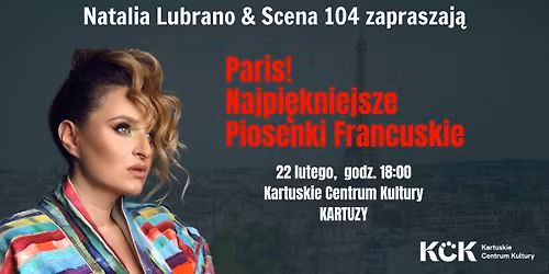 Paris! Najpi\u0119kniejsze piosenki francuskie | 22.02.2026 | Kartuskie Centrum Kultury
