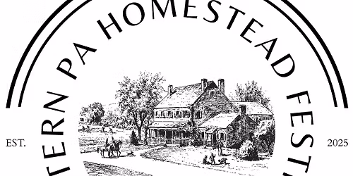 2nd Annual Eastern PA Homestead Festival