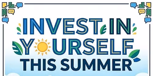 Invest in Yourself This Summer
