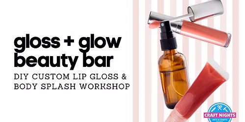 GLOSS + GLOW BEAUTY BAR
