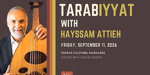 Tarabiyyat with Hayssam Attieh