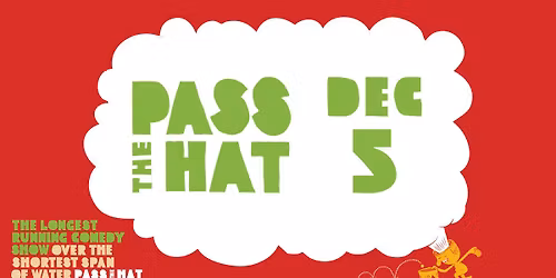 Pass the Hat : Regina Stand-Up Comedy December