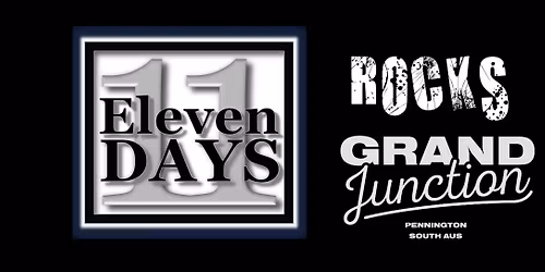 Eleven Days live at Grand Junction Tavern - Sat 3 Oct 8.30pm