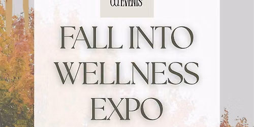 Fall Into Wellness Expo