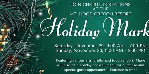 🎄 Christi’s Creations at the Mt. Hood Oregon Resort Holiday Market 🎁
