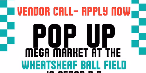 MEGA Market at the Wheatsheaf Ball Field!