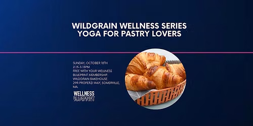 Wildgrain Wellness Series Yoga for Pastry Lovers