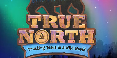 True North VBS at PRCC