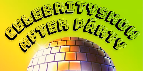 CELEBRITYSHOW AFTER PARTY