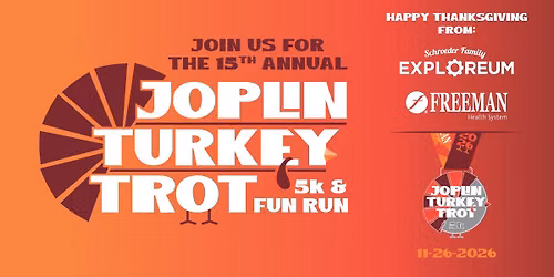 15th Annual Joplin Turkey Trot 5K & 1 Mile Fun Run -Thanksgiving - 11\/26\/2026