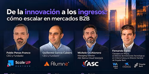 De la innovaci\u00f3n a los ingresos: c\u00f3mo escalar en mercados B2B